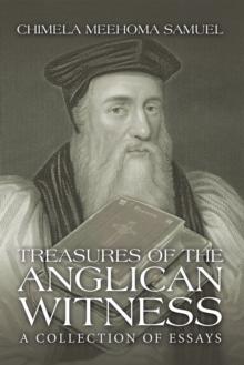 Treasures of the Anglican Witness : A Collection of Essays