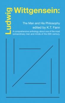 Ludwig Wittgensein: : The Man and His Philosophy