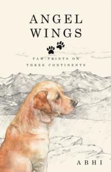 Angel Wings : Paw-Prints on Three Continents