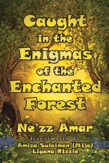 Caught in the Enigmas of the Enchanted Forest