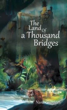 The Land of a Thousand Bridges