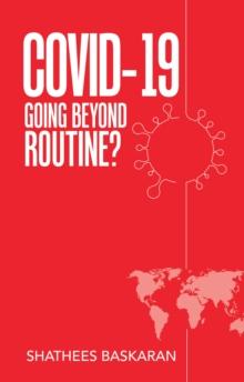 Covid-19: Going Beyond Routine?