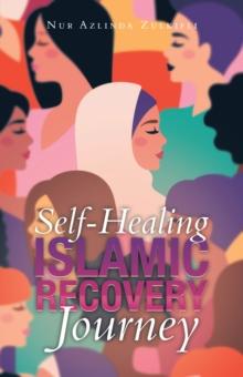 Self-Healing Islamic Recovery Journey