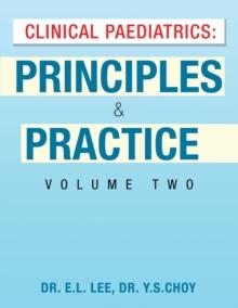 Clinical Paediatrics: Principles & Practice  Volume Two