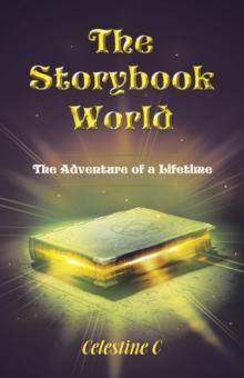 The Storybook World : The Adventure of a Lifetime