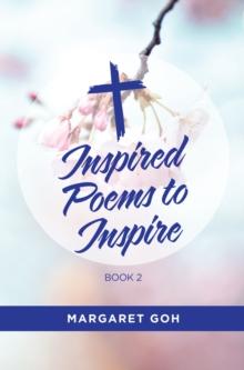 INSPIRED POEMS TO INSPIRE - BOOK 2