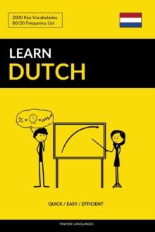 Learn Dutch - Quick / Easy / Efficient : 2000 Key Vocabularies