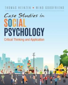 Case Studies in Social Psychology : Critical Thinking and Application