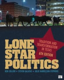 Lone Star Politics : Tradition and Transformation in Texas