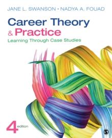 Career Theory and Practice : Learning Through Case Studies