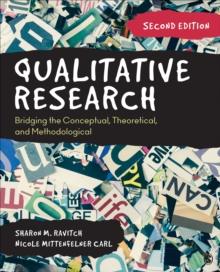 Qualitative Research : Bridging the Conceptual, Theoretical, and Methodological