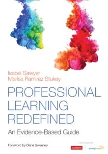 Professional Learning Redefined : An Evidence-Based Guide