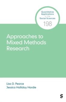 Approaches to Mixed Methods Research