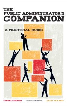 The Public Administrator's Companion : A Practical Guide