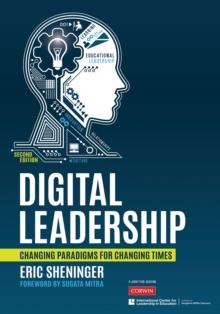 Digital Leadership : Changing Paradigms for Changing Times