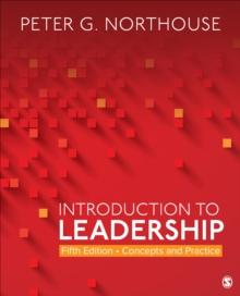 Introduction to Leadership : Concepts and Practice