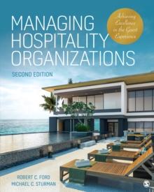 Managing Hospitality Organizations : Achieving Excellence in the Guest Experience