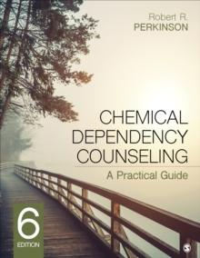 Chemical Dependency Counseling : A Practical Guide