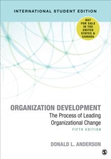 Organization Development - International Student Edition : The Process of Leading Organizational Change