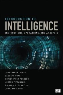 Introduction to Intelligence : Institutions, Operations, and Analysis