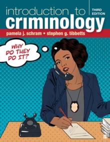 Introduction to Criminology : Why Do They Do It?