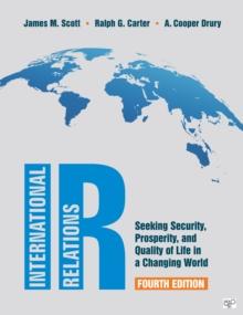 IR : Seeking Security, Prosperity, and Quality of Life in a Changing World