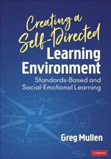 Creating a Self-Directed Learning Environment : Standards-Based and Social-Emotional Learning