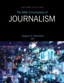 The SAGE Encyclopedia of Journalism : 2nd Edition