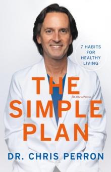 The Simple Plan : 7 Habits for Healthy Living