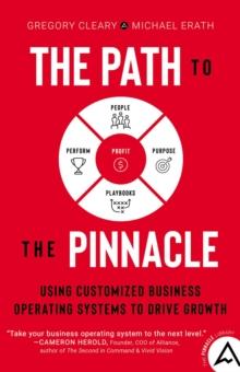 The Path to the Pinnacle : Using Customized Business Operating Systems to Drive Growth