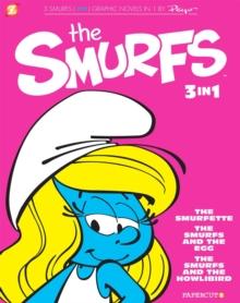 The Smurfs 3-in-1 Vol. 2 : The Smurfette, The Smurfs and the Egg, and The Smurfs and the Howlibird