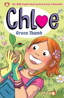 Chloe #6 : Green Thumb