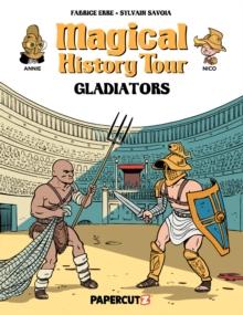 Magical History Tour Vol. 14 : Gladiators