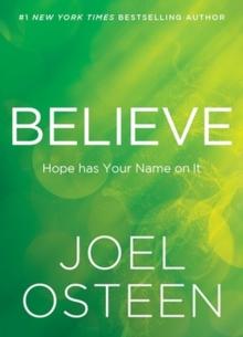 Believe : Hope Has Your Name on It