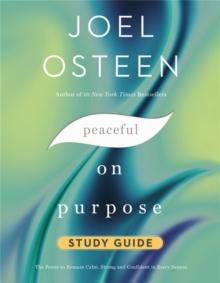 Peaceful on Purpose Study Guide : Secrets of a StressFree and Productive Life