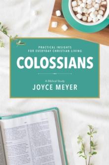 Colossians : A Biblical Study