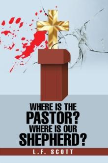 Where Is the Pastor?  Where Is Our Shepherd?