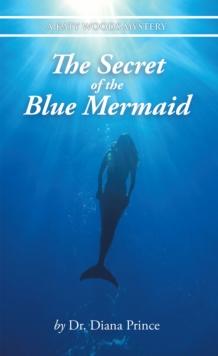 The Secret of the Blue Mermaid : A Katy Woods Mystery