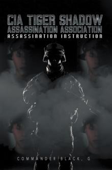 Cia Tiger Shadow Assassination Association : Assassination Instruction