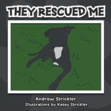 They Rescued Me