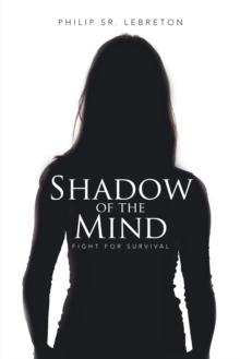 Shadow of the Mind : Fight for Survival