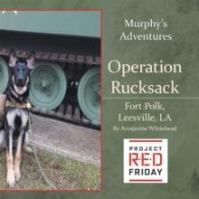 Operation Rucksack : Fort Polk, Leesville, La