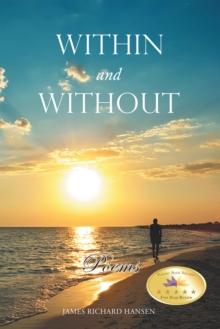 Within and Without : Poems