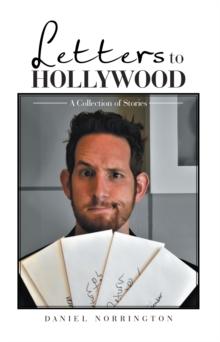 Letters to Hollywood : A Collection of Stories