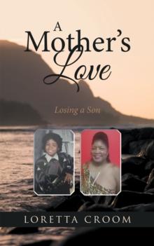 A Mother'S Love : Losing a Son