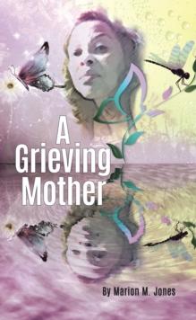 A Grieving Mother