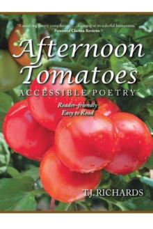 Afternoon Tomatoes : Accessible Poetry