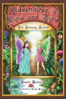 The Adventures of Dixie and Pixie : The Journey Begins