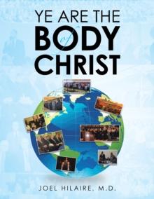 Ye Are the Body of Christ