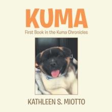 Kuma : First Book in the Kuma Chronicles